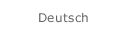 Deutsch